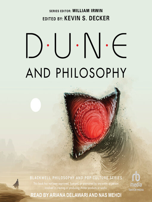 Title details for Dune and Philosophy by Kevin S. Decker - Available